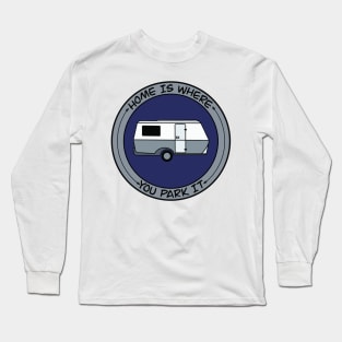 Home is Where You Park It Familia Long Sleeve T-Shirt